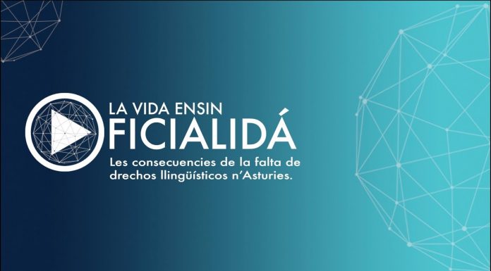 Documental «La vida ensin oficialidá: Les consecuencies de la falta de drechos llingüísticos n’Asturies»